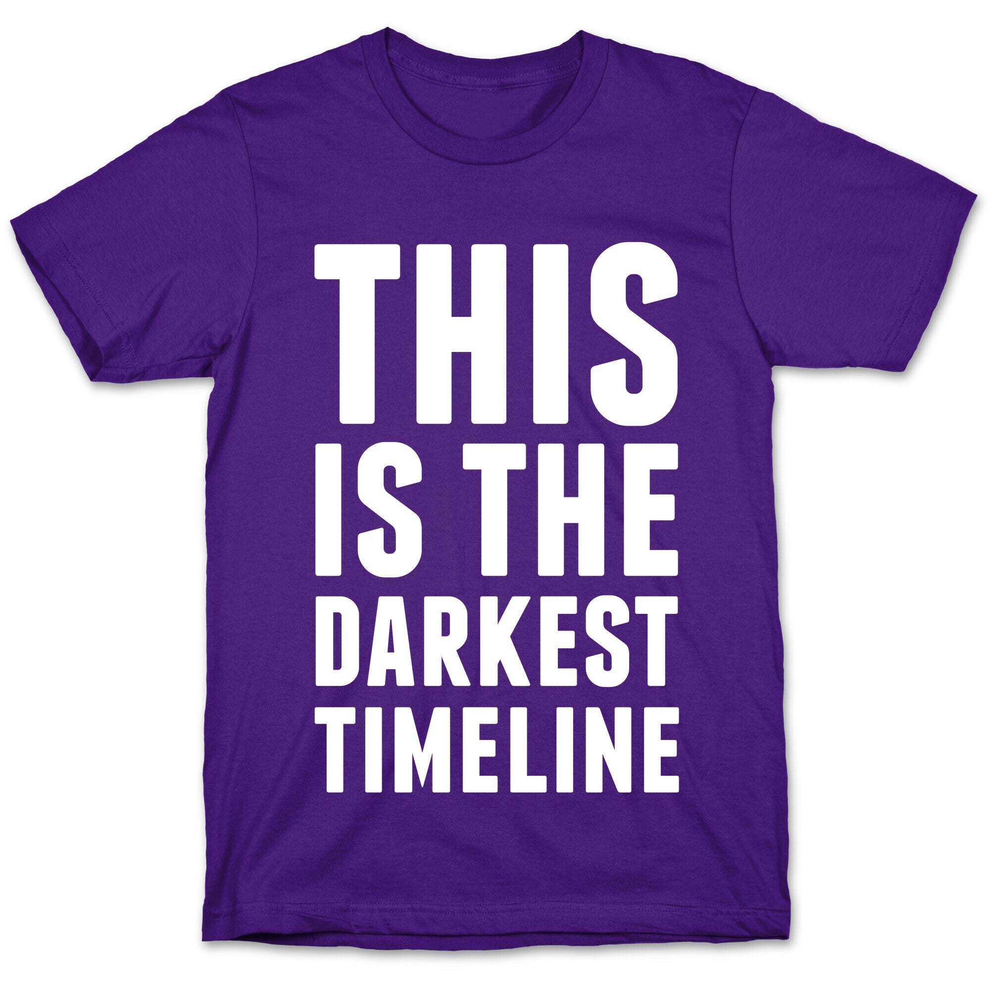 This Is The Darkest Timeline T-Shirt